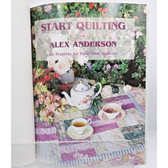 Start Quilting by Alex Anderson Quilt Patterns ©1997 C&T Publishing Beginner - Picture 3 of 9